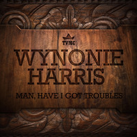Wynonie Harris - Man, Have I Got Troubles