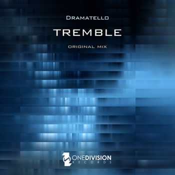 Dramatello - Tremble