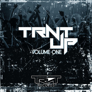 Various Artists - TRNT Up!, Vol. One