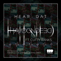 HavocNDeed - Hear Dat