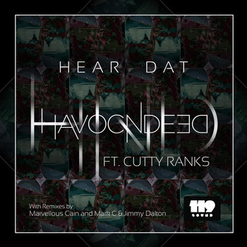 HavocNDeed - Hear Dat