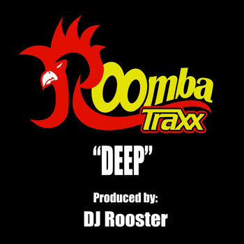 DJ Rooster - Deep