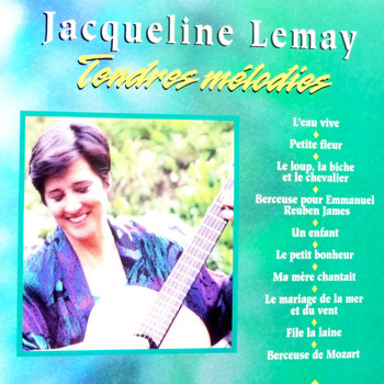 Jacqueline Lemay - Tendres Mélodies