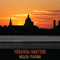 Miranda Martino - Meglio stasera