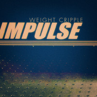 Weight Cripple - Impulse