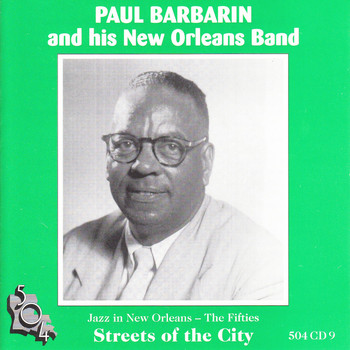 Paul Barbarin & His New Orleans Band - Streets of the City
