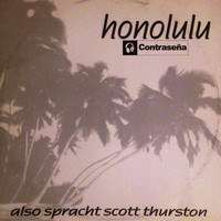 Honolulu - Also Spracht Scott Thurson