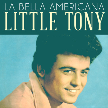 Little Tony - La bella americana