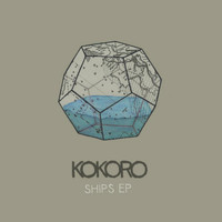 Kokoro - Ships EP