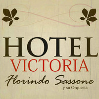 Florindo Sassone - Hotel Victoria