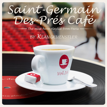 Various Artists / - Saint-Germain-des-Prés Café Vol. 16 by KlangKuenstler