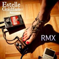 Estelle Goldfarb - Naissance RMX