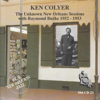 Ken Colyer - The Unknown New Orleans Sessions 1952-1953