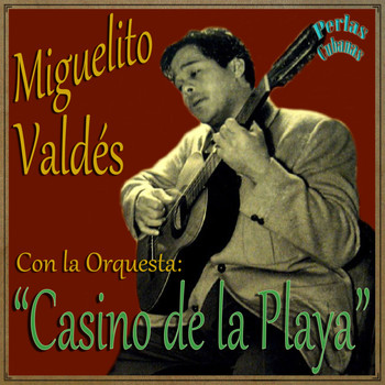 Orquesta Casino De La Playa - Perlas Cubanas: Casino de la Playa