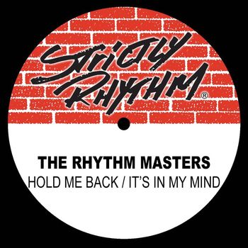 The Rhythm Masters - Hold Me Back / It's In My Mind