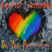 David J Caron - Do You Remember