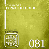 Tom Hades - Hypnotic Pride