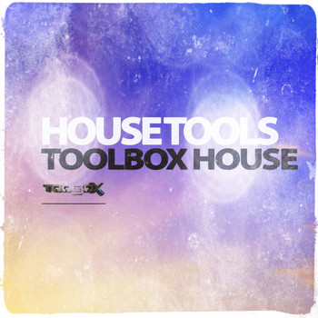 Various Artists - Toolbox House House Tools