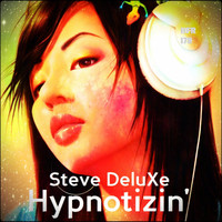 Steve Deluxe - Hypnotizin'