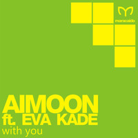 Aimoon feat. Eva Kade - With You