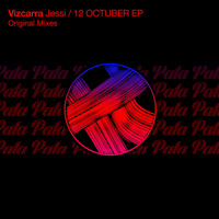 Vizcarra - Jessi / 12 Octuber EP
