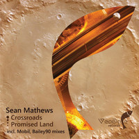 Sean Mathews - Crossroads / Promised Land (Remixes)