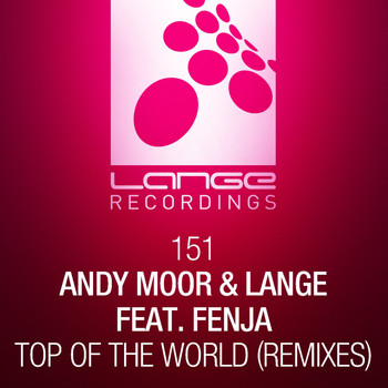 Andy Moor & Lange feat. Fenja - Top Of The World (Remixes)