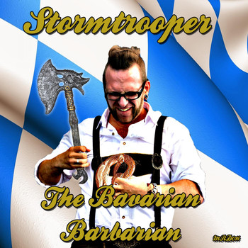 Stormtrooper - The Bavarian Barbarian