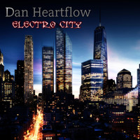Dan Heartflow - Electro City (Radio Edit)