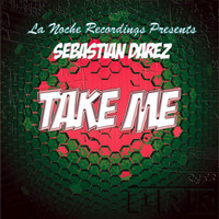 Sebastian Darez - Take Me