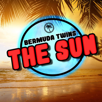 Bermuda Twins - The Sun