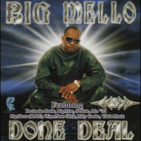 Big Mello - Done Deal (Explicit)