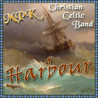 MPK Christian Celtic Band - Harbour