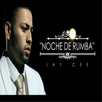 Jay Cee - Noche de Rumba