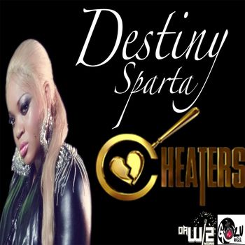 Destiny Sparta - Cheaters (Explicit)
