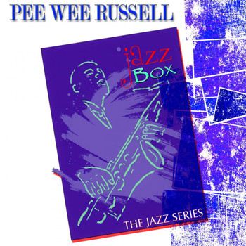 Pee Wee Russell - Jazz Box (The Jazz Series)
