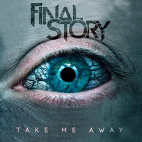 Final Story - Take Me Away