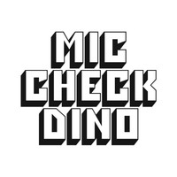 Dino - Mic Check - Single