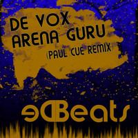De Vox - Arena Guru (Paul Cue Remix)