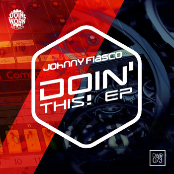 Johnny Fiasco - DOIN' THIS! EP