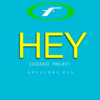 Sixsense Project - Hey