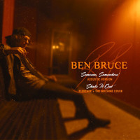 Ben Bruce - Someone, Somewhere (Acoustic)