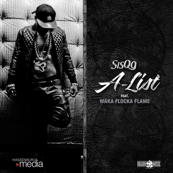 Sisqo - A-List (feat. Waka Flocka Flame)
