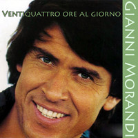 Gianni Morandi - Ventiquattro ore al giorno