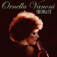 Ornella Vanoni - Che cosa c'e'