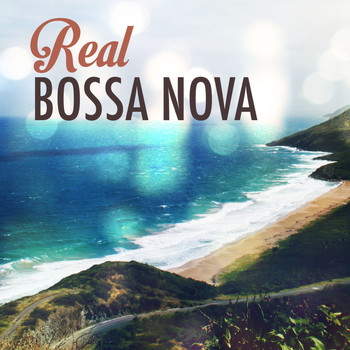 Various Artists - Real: Bossa Nova