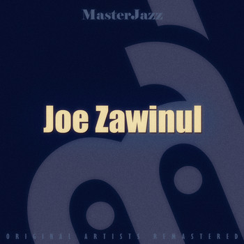 Joe Zawinul - Masterjazz: Joe Zawinul