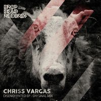 Chriss Vargas - Disenchanted EP