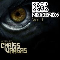 Chriss Vargas - Drop Dead Records, Vol. 1