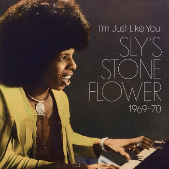 Various Artists - I'm Just Like You: Sly's Stone Flower 1969-1970